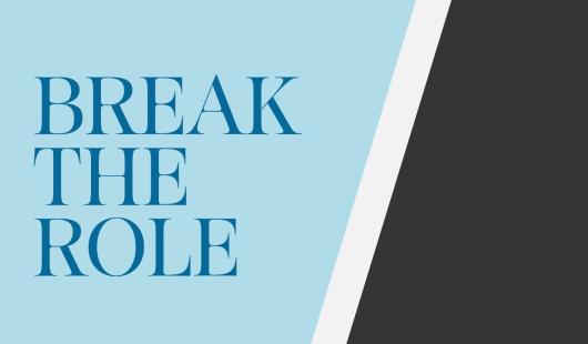 World Woman Hour - Break The Role
